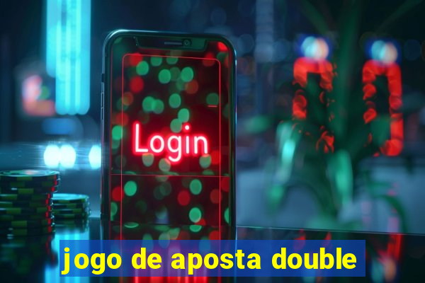 jogo de aposta double